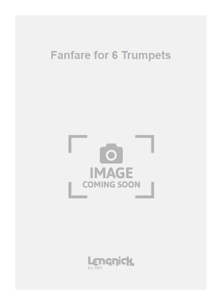 Fanfare for 6 Trumpets
